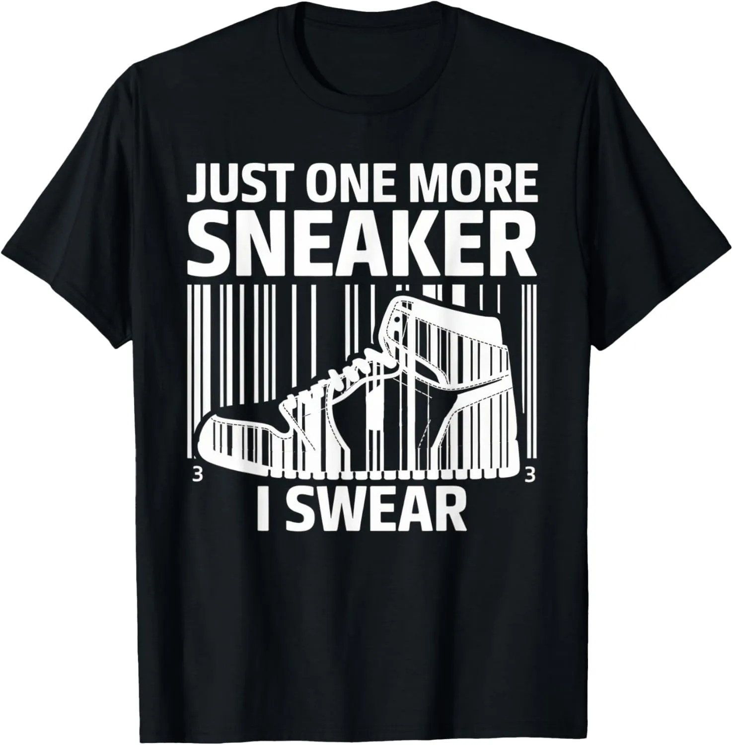 just one more pair i swear shirt Sneaker Head Sneakerhead T-Shirt